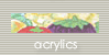 acrylics